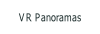 VR Panoramas.